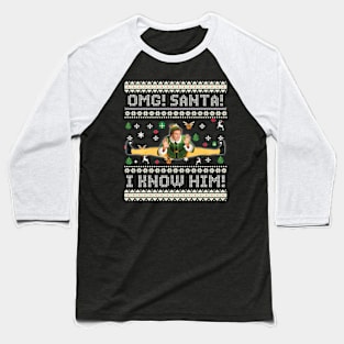 OMG! SANTA! - I know him! - ELF 2003 Baseball T-Shirt